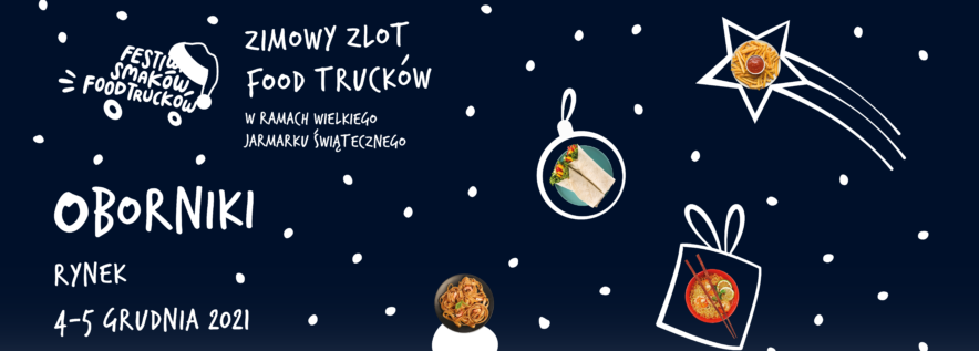 Nadchodzi zimowa edycja Festiwalu Smaków Food Trucków w ramach Wielkiego Jarmarku Świątecznego