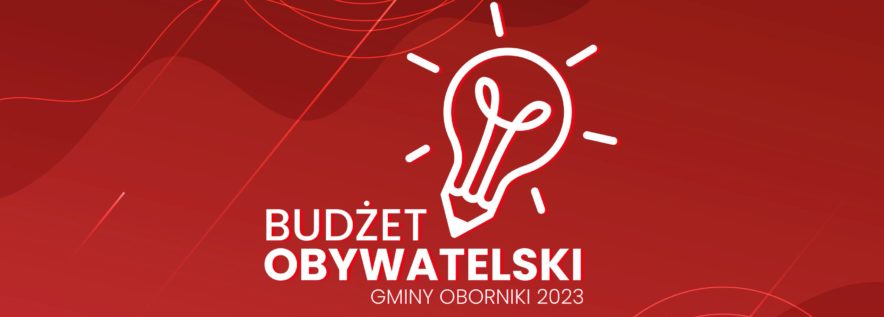 Budżet Obywatelski Gminy Oborniki 2023 – w piątek rusza elektroniczny nabór wniosków