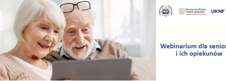 UKNF zaprasza seniorów i ich opiekunów na webinarium