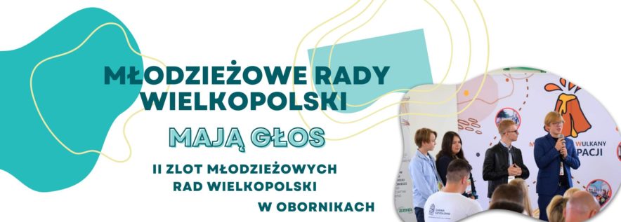 II Zlot Młodzieżowych Rad Wielkopolskich w Obornikach!